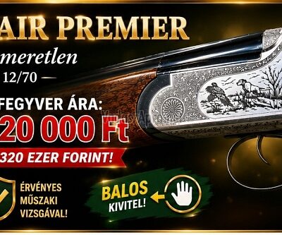 FAIR PREMIER SÖRÉTES FEGYVER